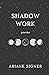 Shadow Work: Poems