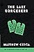 The Last Sorcerers (The For...