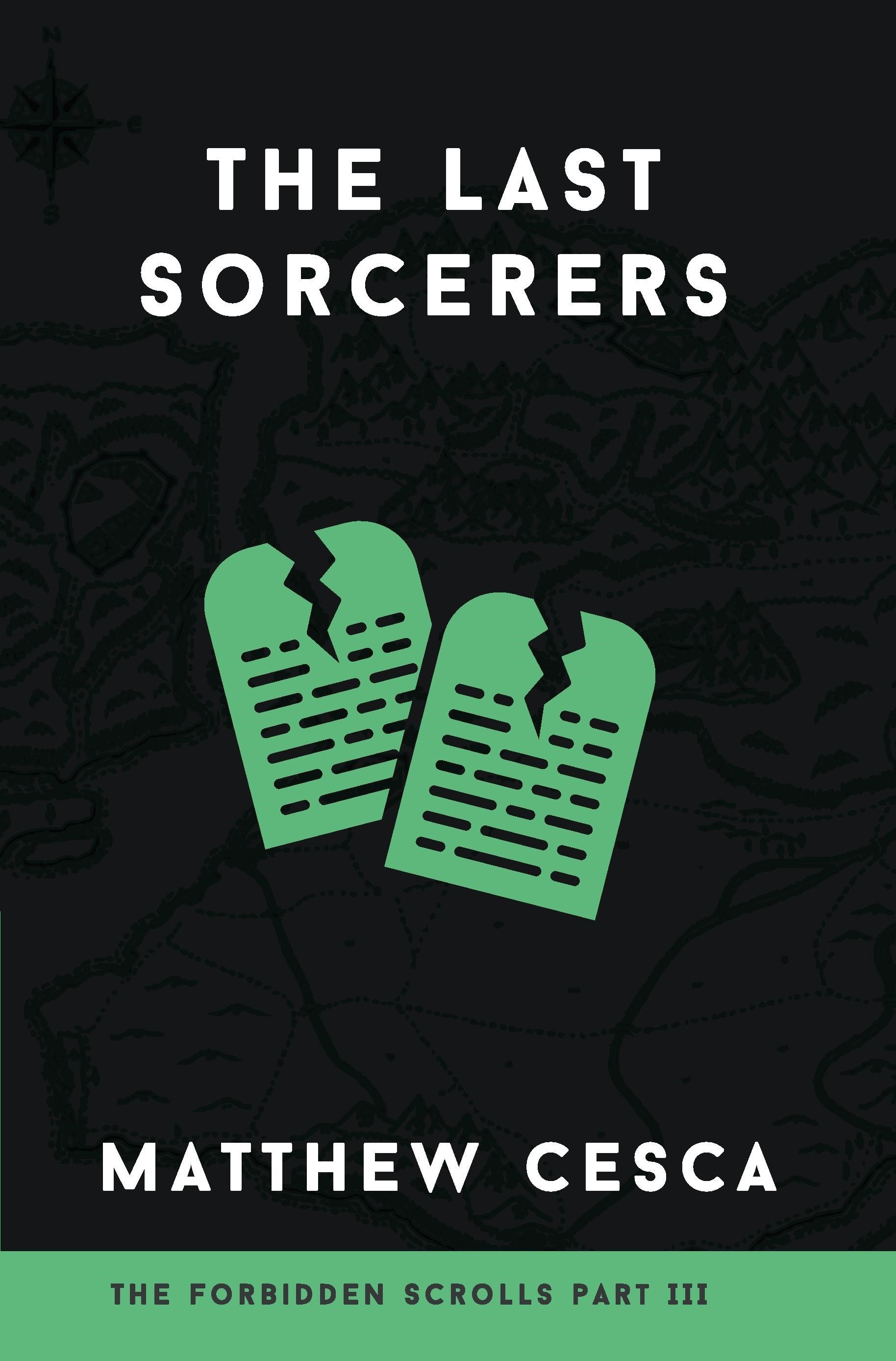 The Last Sorcerers (The Forbidden Scrolls #3)