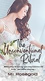 The Unconventional Ritual by M.I. Rosegold