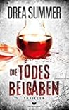 Die Todesbeigaben by Drea Summer
