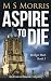 Aspire to Die (Bridget Hart #1)