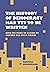 The History of Democracy Ha...