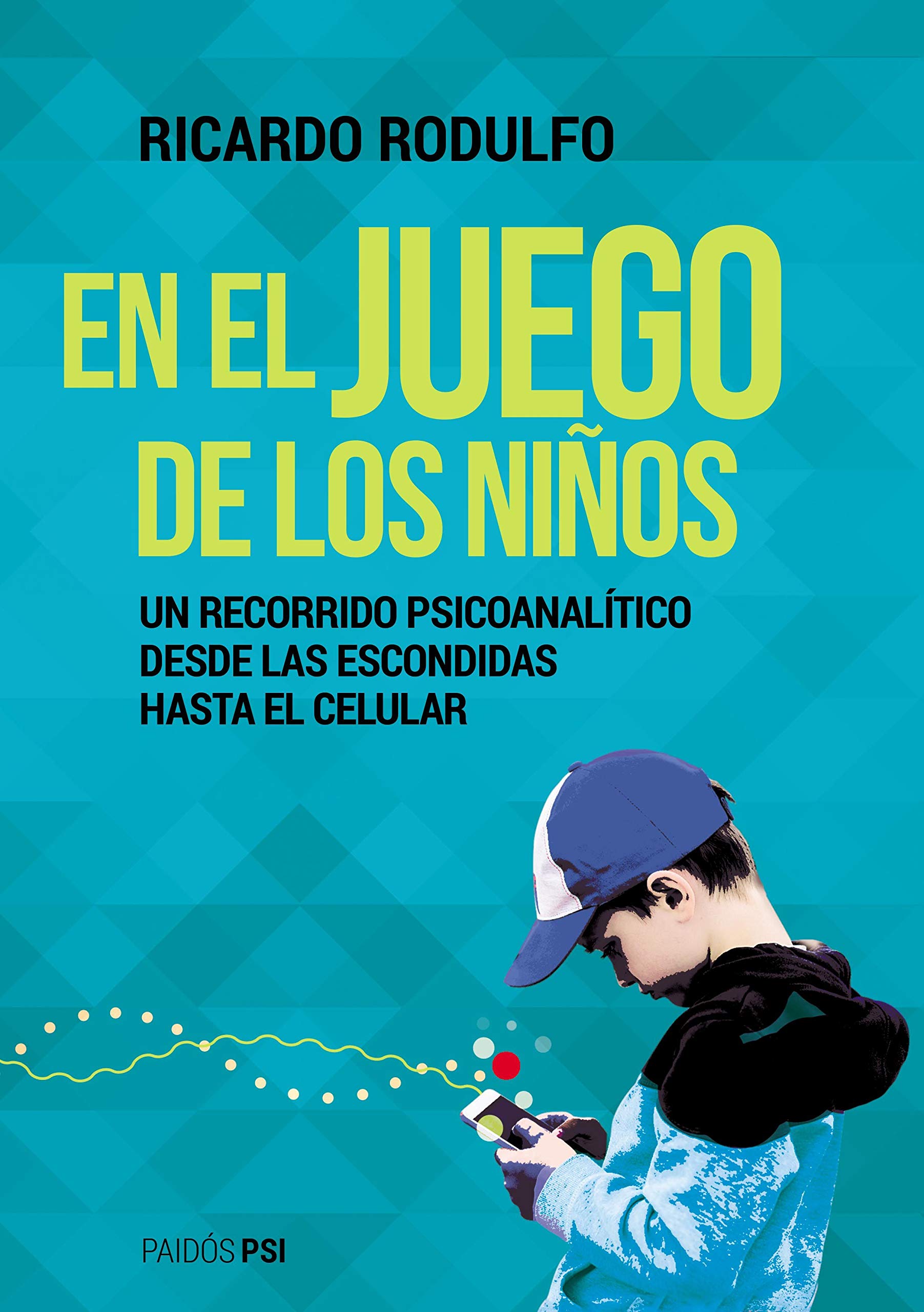 En el juego de los niños (Paidos Psi) (Spanish Edition)