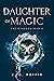 Daughter of Magic (The King...