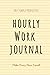 Hourly Work Journal by N Garcia