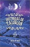 Historias de Ta'loran by Silvia M. Díaz