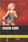 Cousin Calls
