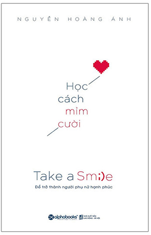 Học cách mỉm cười = Take a smile