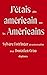 J'étais plus américain que les Américains: Sylvère Lotringer en conversation avec Donatien Grau (French Edition)