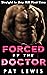 Forced by the Doctor: Strai...