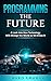 Programming the Future A Lo...