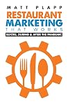 Restaurant Marketing That Works by Matt Plapp