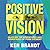 Positive Vision: Enjoying the Adventures and Advantages of Poor Eyesight
