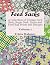 Feed Sacks: A Collection of Vintage Feed Sack, Sugar Sack, Grain and Feed Bag Prints and Designs : Volume 1 (Fabric Study)