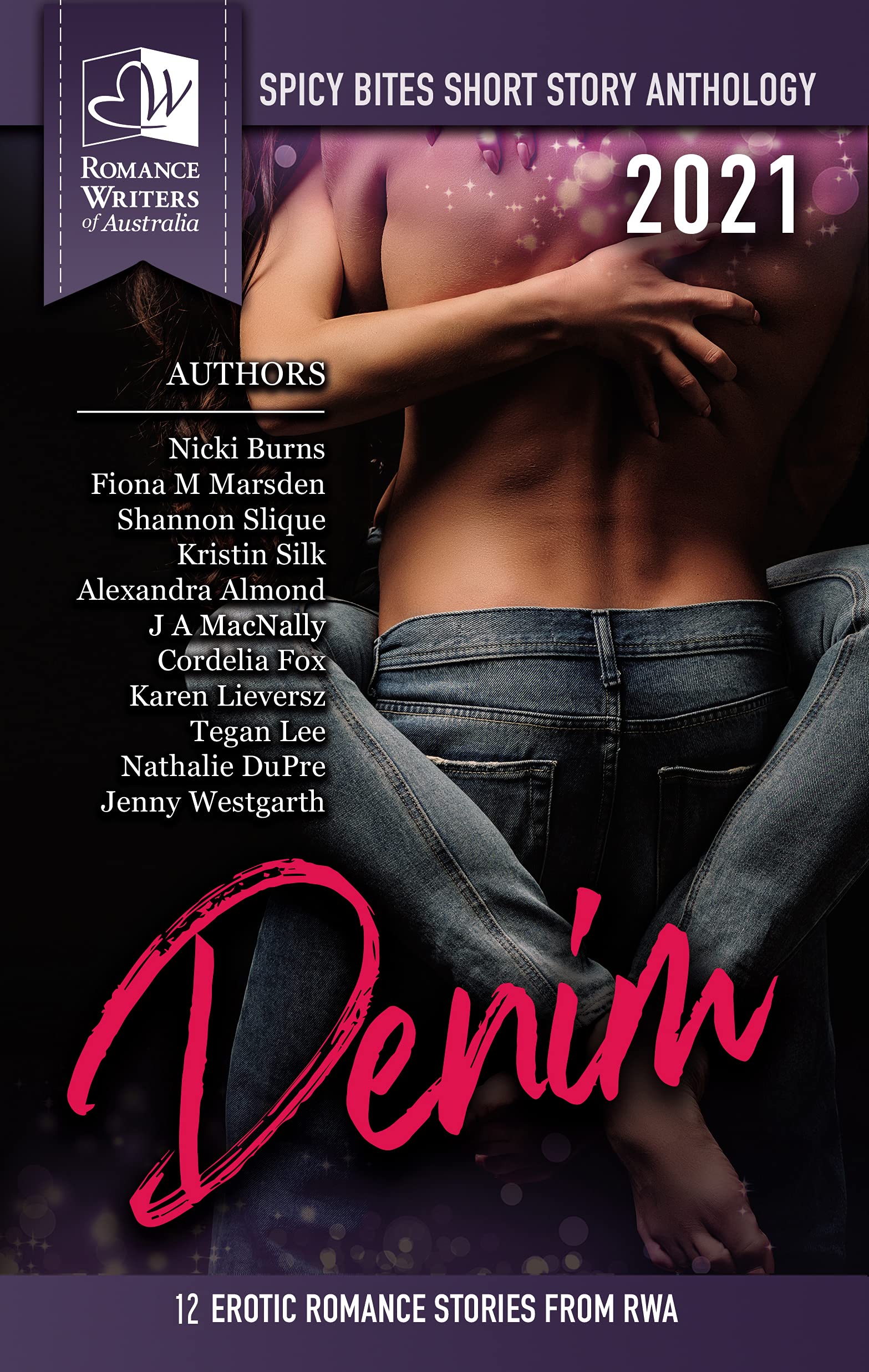 Spicy Bites - Denim: 2021 Romance Writers of Australia Erotic Romance Anthology (Spicy Bites Anthologies)