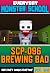 SCP-096 Brewing Bad: Monste...