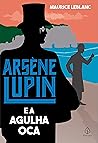 Arsène Lupin e a ...