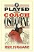 I Played for Coach Osborne