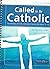 Called to Be a Catholic - C...