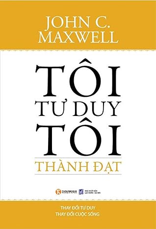 Tôi tư duy tôi thành đạt