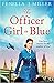 The Officer Girl in Blue (The Girls in Blue, 3)