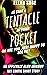 Is That A Tentacle In Your Pocket Or Are You Just Happy To Se... by Ellan Sage