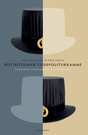 Ristiriitainen tiedepolitiikkamme — Suuntana innovaatiot vai sivistys?