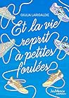 Et la vie reprit ...