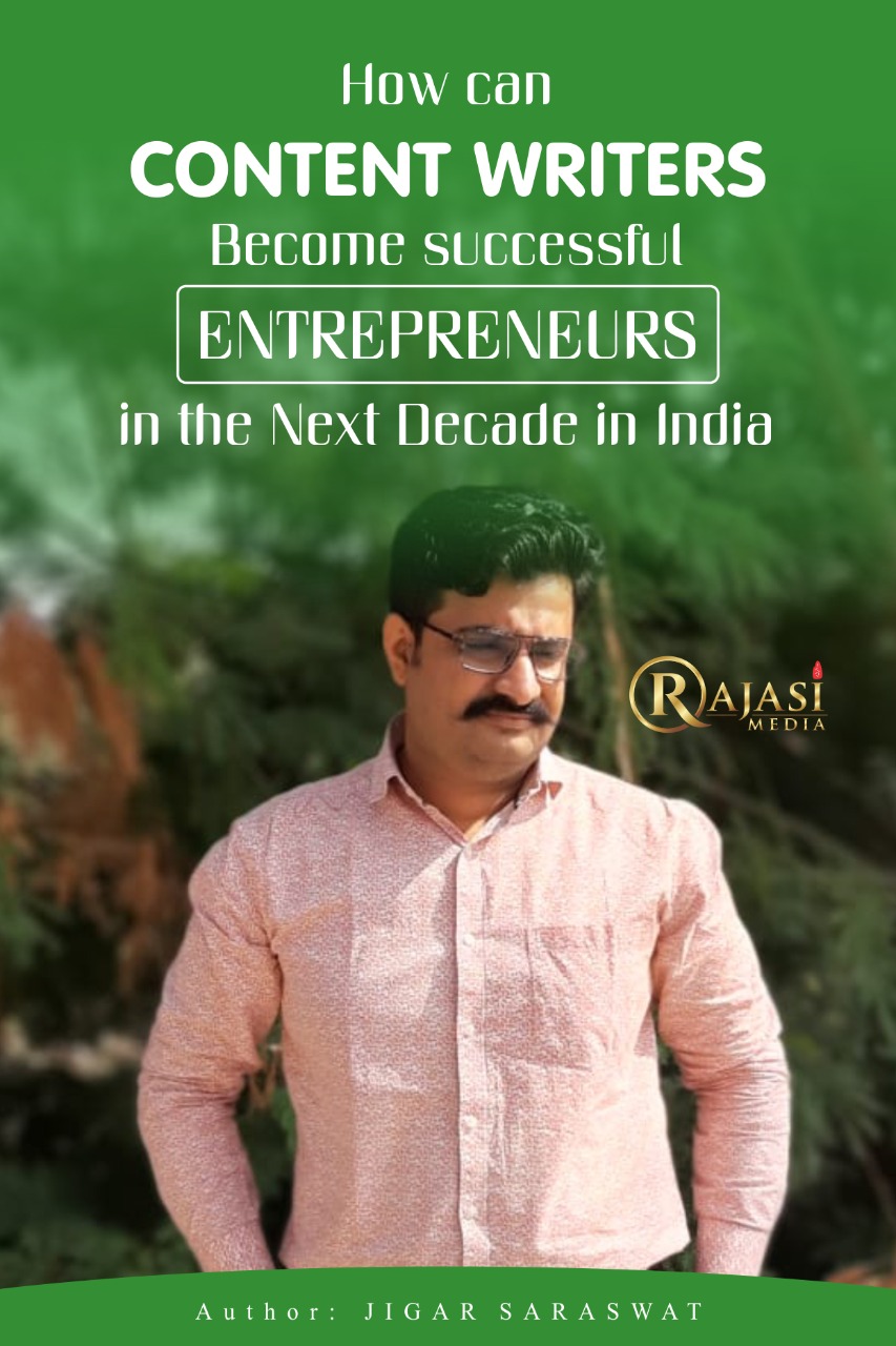 How can Content Writers Become Successful Entrepreneurs in the next decade in India?