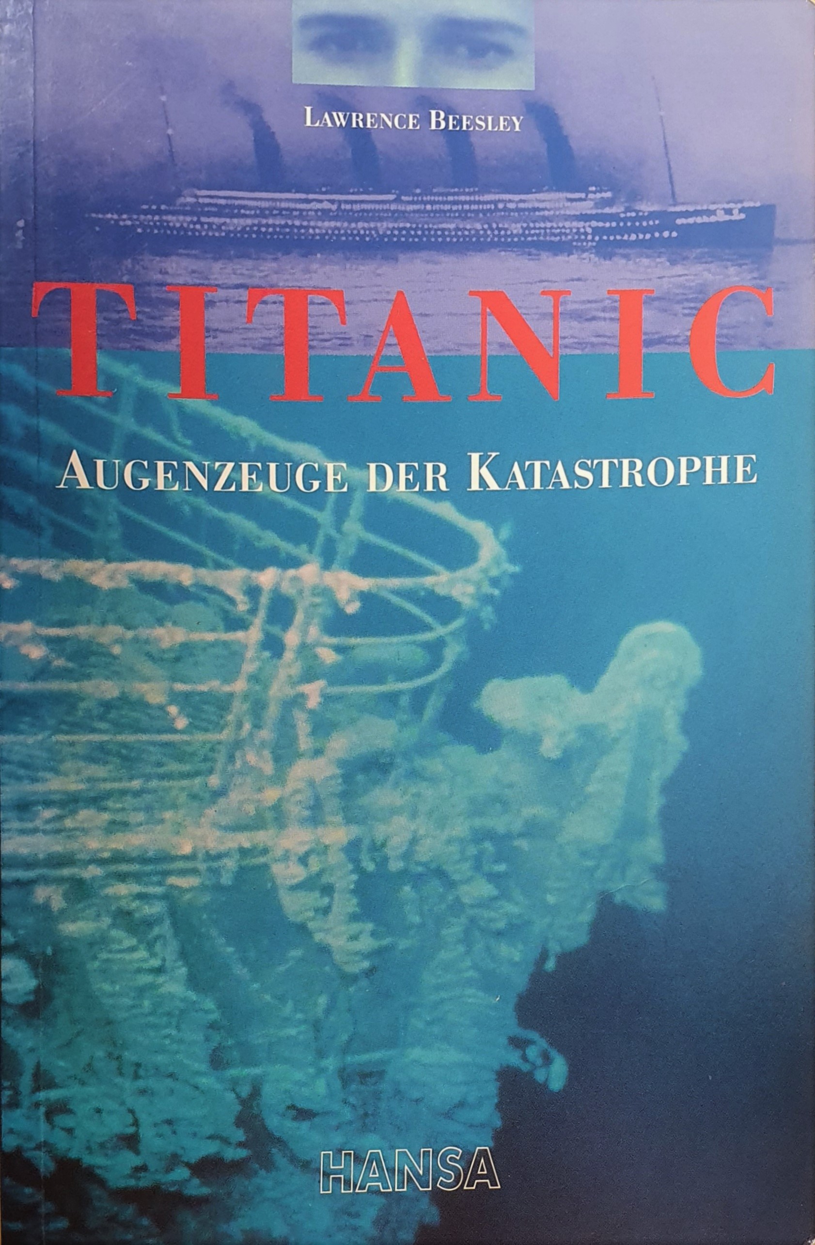 Titanic: Augenzeuge der Katastrophe