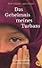 Das Geheimnis meines Turbans by Nadia Ghulam
