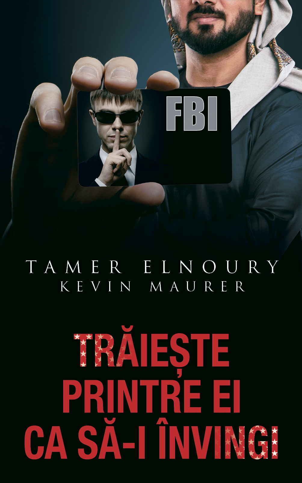 Trăiește printre ei ca să-i învingi: Aventurile unui agent FBI musulman sub acoperire