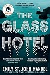 The Glass Hotel by Emily St. John Mandel