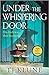 Under the Whispering Door