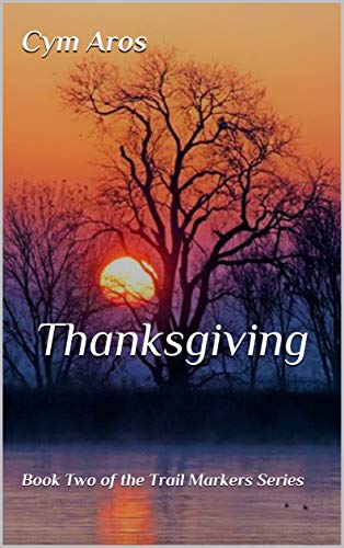 Thanksgiving (Trail Markers, #2)