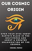 Our Cosmic Origin
