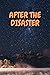 AFTER THE DISASTER