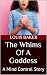 The Whims Of A Goddess: A M...