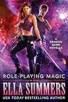 Role-Playing Magic by Ella Summers