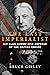 The Last Imperialist: Sir Alan Burns' Epic Defense of the British Empire