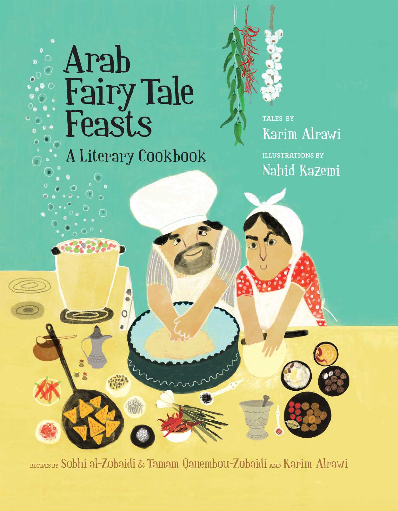 Arab Fairy Tale Feasts: A Literary Cookbook (Hardcover)
