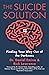 The Suicide Solution: Findi...