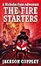 The Fire Starters (Nicholas...