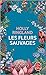 Les fleurs sauvages