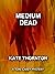 Medium Dead (Toni Carey Mysteries #2)