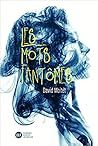 Les mots fantômes by David Moitet