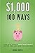 $1000 100 Ways: How Real People Make Real Money on the Side (and how you can too)