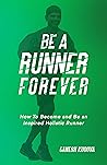 Be A Runner Forev...
