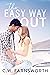 The Easy Way Out by C.W. Farnsworth